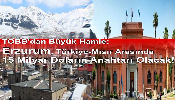 Türk-Mısır Ekonomi Forumu Öncesi İskenderiye'de İstişare: Erzurum, 15 Milyar Dolar Hedefine Katkı Sağlayacak