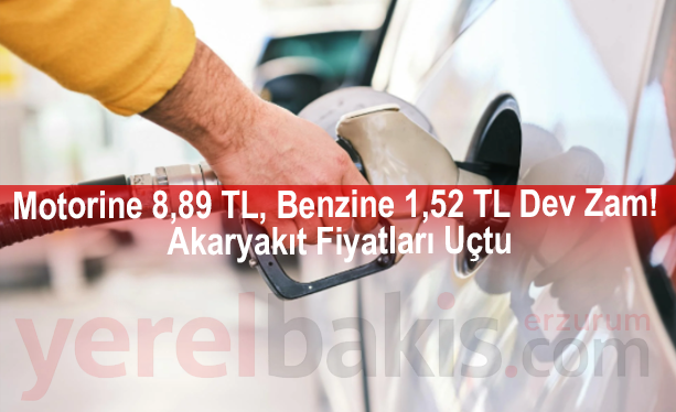Motorine 8,89 TL, Benzine 1,52 TL Dev Zam! Akaryakıt Fiyatları Uçtu