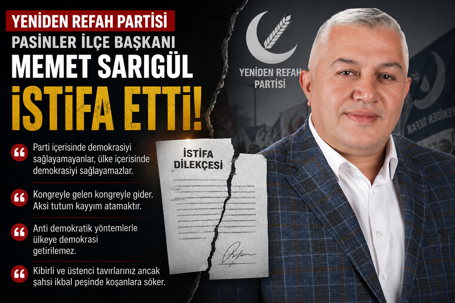 Yeniden Refah Partisi Pasinler İlçe Başkanı Memet Sarıgül İstifa Etti