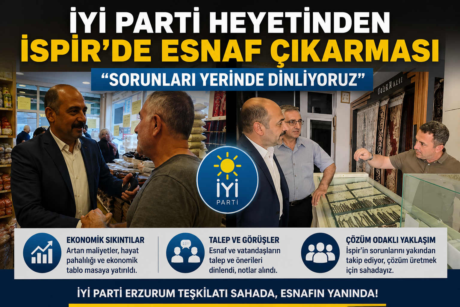 İYİ Parti Heyetinden İspir’de Esnaf Ziyareti: Sorunlar Yerinde Dinlendi